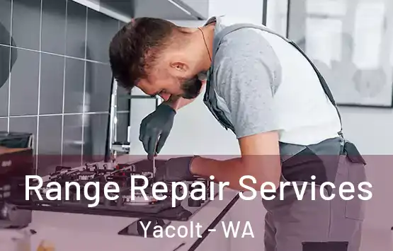  Range Repair Services Yacolt - WA