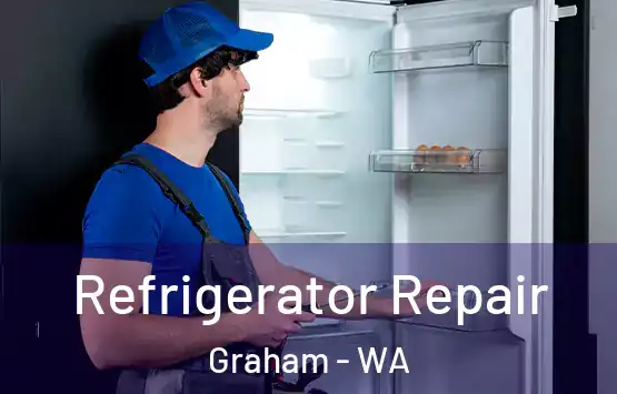  Refrigerator Repair Graham - WA