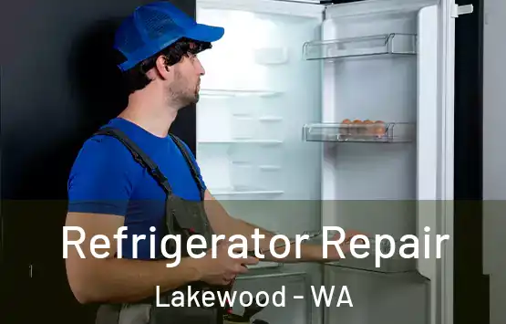  Refrigerator Repair Lakewood - WA