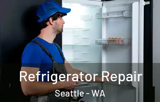  Refrigerator Repair Seattle - WA