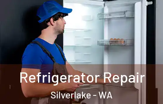  Refrigerator Repair Silverlake - WA