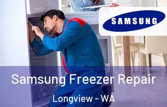  Samsung Freezer Repair Longview - WA