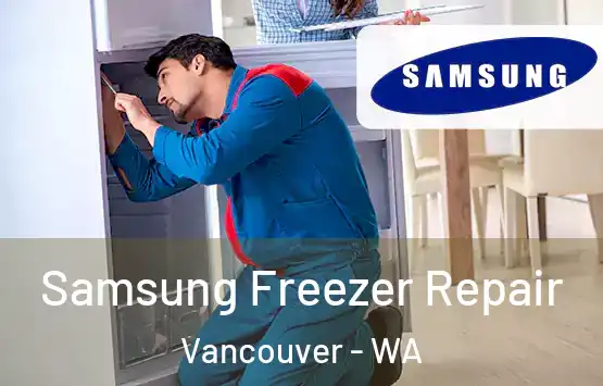 Samsung Freezer Repair Vancouver - WA