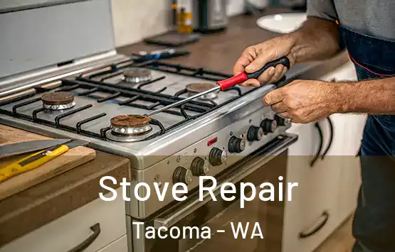  Stove Repair Tacoma - WA
