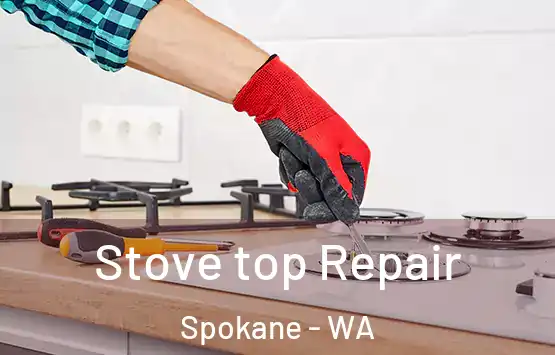  Stove top Repair Spokane - WA