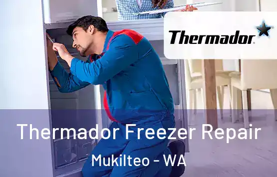  Thermador Freezer Repair Mukilteo - WA