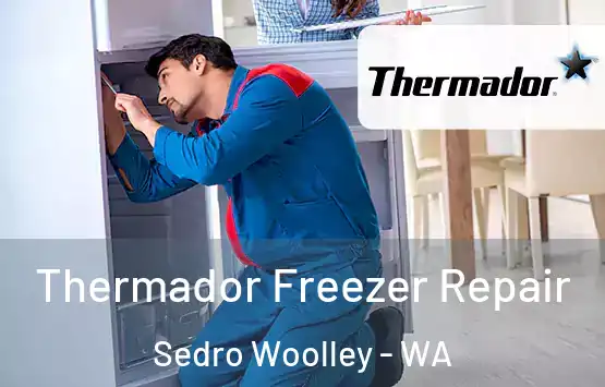  Thermador Freezer Repair Sedro Woolley - WA