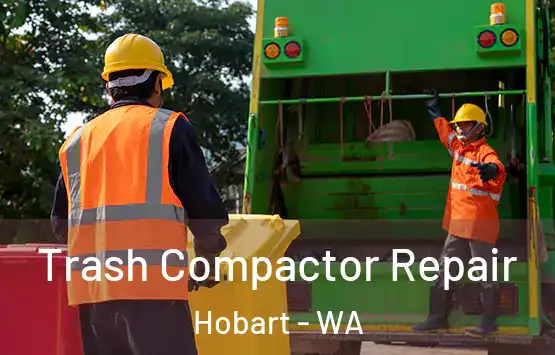  Trash Compactor Repair Hobart - WA