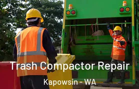  Trash Compactor Repair Kapowsin - WA