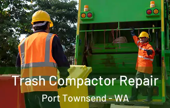  Trash Compactor Repair Port Townsend - WA
