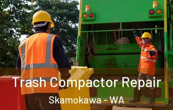  Trash Compactor Repair Skamokawa - WA