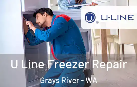  U Line Freezer Repair Grays River - WA