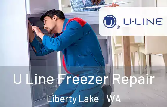  U Line Freezer Repair Liberty Lake - WA