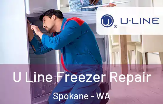  U Line Freezer Repair Spokane - WA