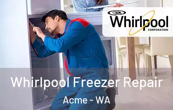  Whirlpool Freezer Repair Acme - WA