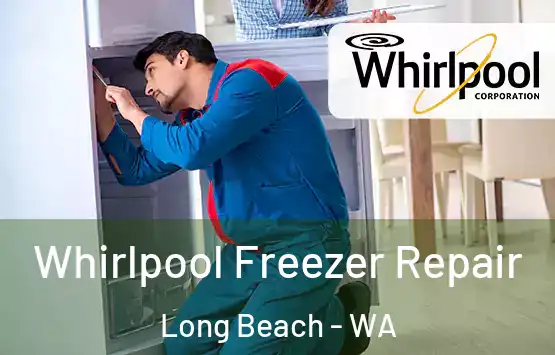  Whirlpool Freezer Repair Long Beach - WA