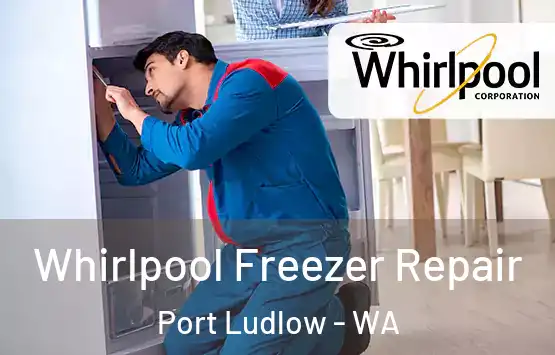  Whirlpool Freezer Repair Port Ludlow - WA