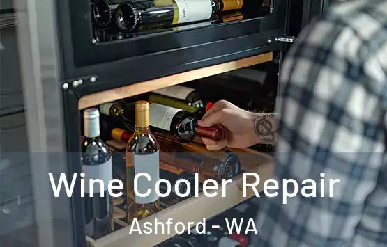  Wine Cooler Repair Ashford - WA