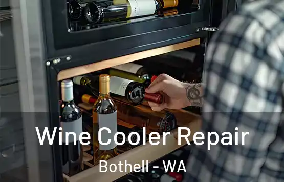  Wine Cooler Repair Bothell - WA