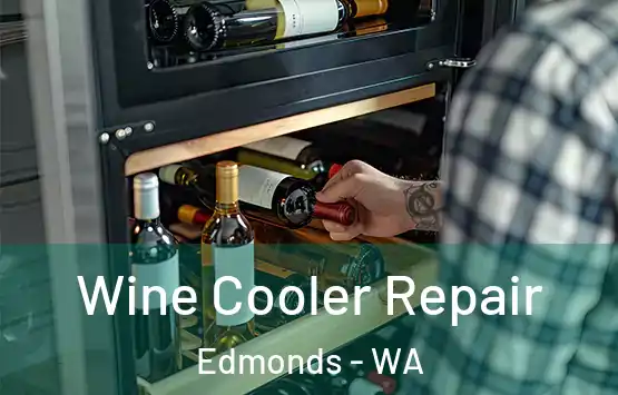  Wine Cooler Repair Edmonds - WA