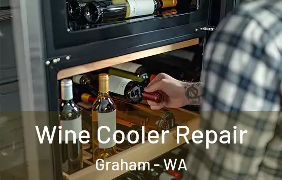  Wine Cooler Repair Graham - WA