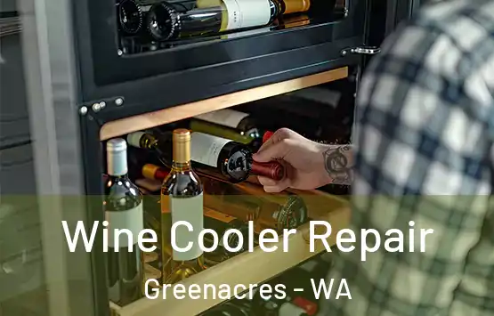  Wine Cooler Repair Greenacres - WA