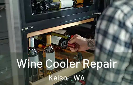  Wine Cooler Repair Kelso - WA