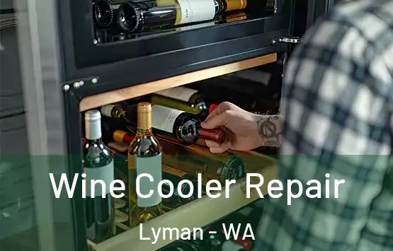  Wine Cooler Repair Lyman - WA