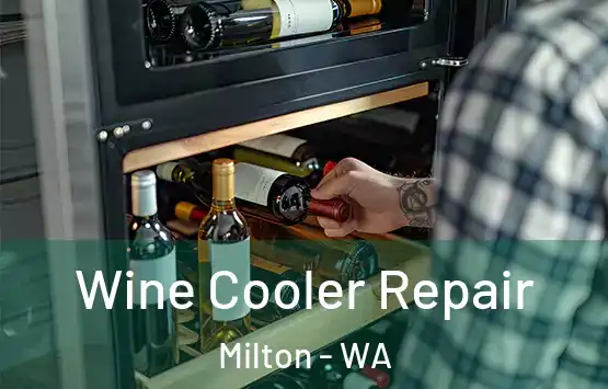  Wine Cooler Repair Milton - WA