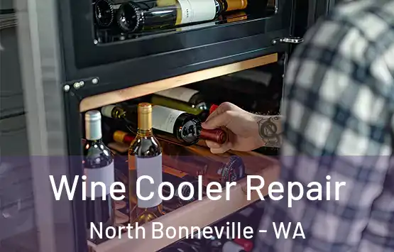  Wine Cooler Repair North Bonneville - WA