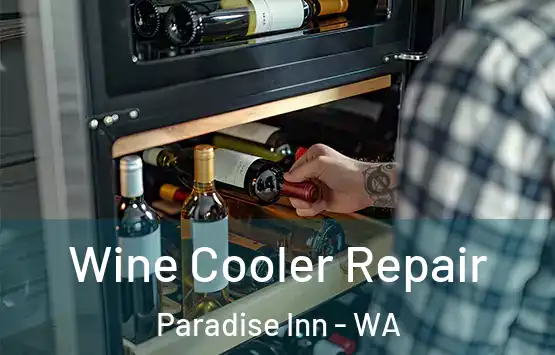  Wine Cooler Repair Paradise Inn - WA