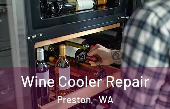  Wine Cooler Repair Preston - WA